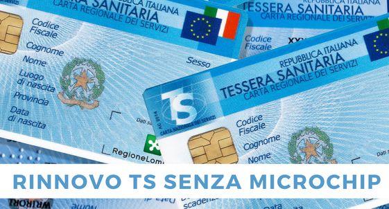 Rinnovo Tessere Sanitarie in scadenza e nuove tessere senza microchip