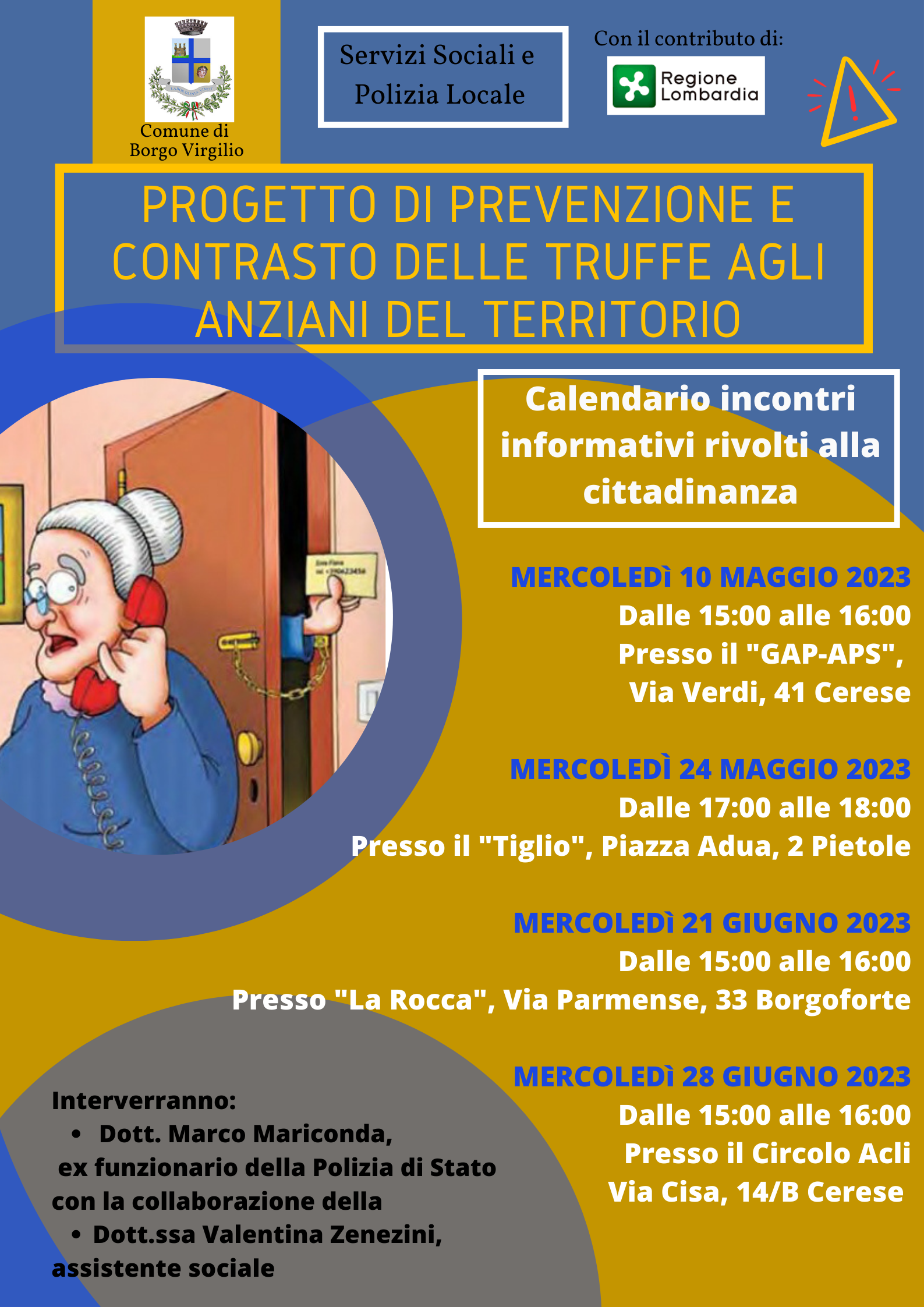  Calendario incontri informativi rivolti alla cittadinanza del progetto di Prevenzione delle truffe agli anziani 