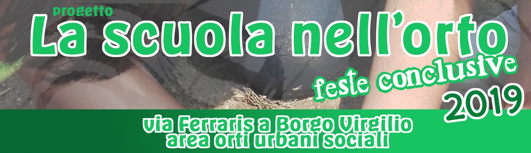 Le feste conclusive del progetto "La scuola nell'orto"